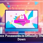 Dropbox Passwords Is Officially Shutting Down